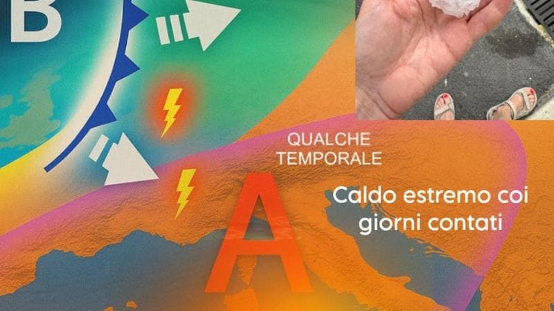 Previsioni meteo, il caldo estremo ha i giorni contati: arrivano forti temporali e grandine