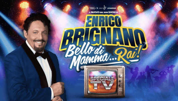 Bello di mamma... Rai: stasera su Rai 1 il one man show di Enrico Brignano