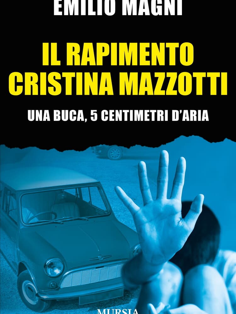 Il caso di Cristina Mazzotti torna in libreria