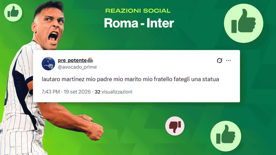 Roma-Inter: tutti pazzi per Lautaro! Le reazioni social
